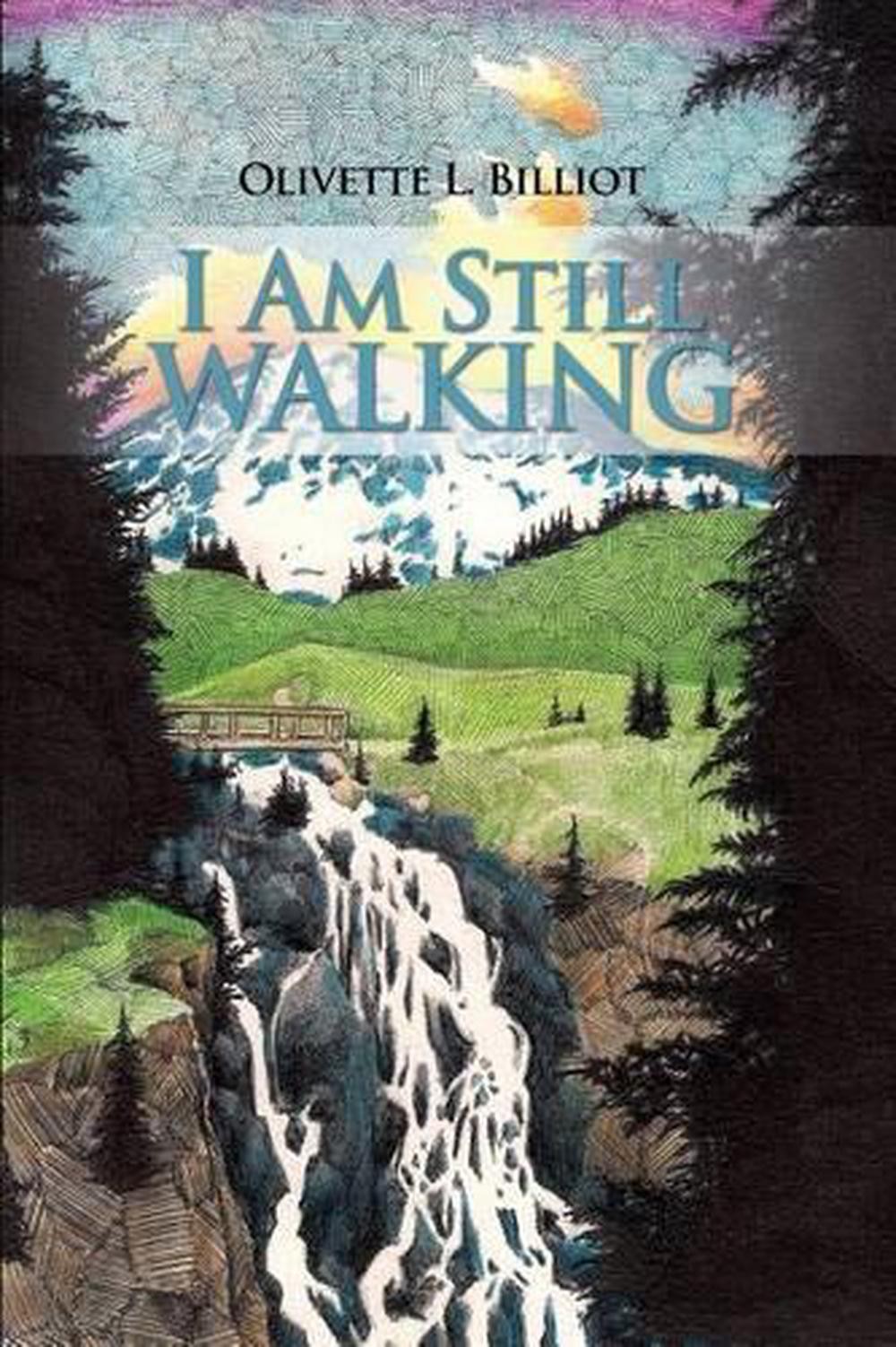 I Am Still Walking by Olivette L. Billiot (English) Paperback Book