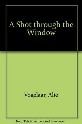A Shot through the Window