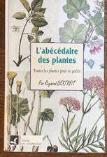 Raymond DEXTREIT L’ABECEDAIRE DES PLANTES RARE