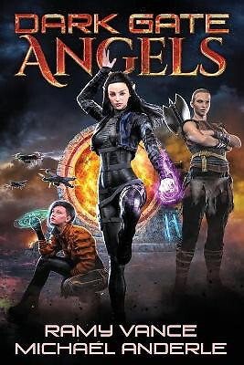 Dark Gate Angels By Michael Anderle - New Copy - 9781642029055
