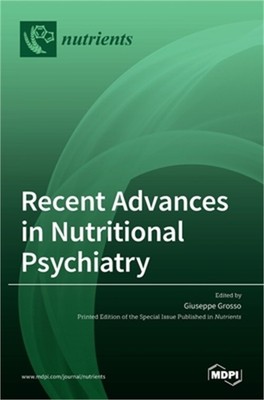 Recent Advances in Nutritional Psychiatry (Hardback or Cased Book)