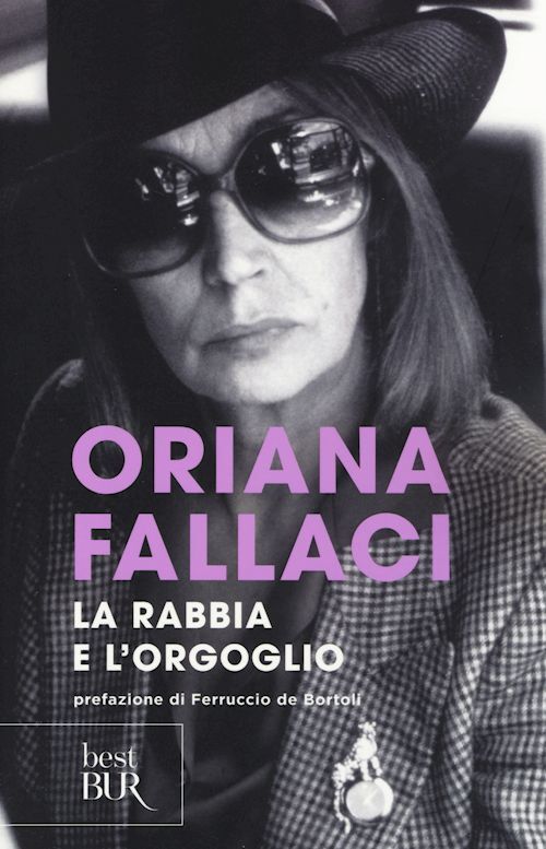 LA RABBIA E L'ORGOGLIO  - FALLACI ORIANA - Rizzoli