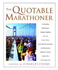 The Quotable Marathoner by Charles Lyons