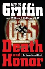 Death and Honor  (Honor Bound) - Hardcover By Griffin, W.E.B. - VERY GOOD
