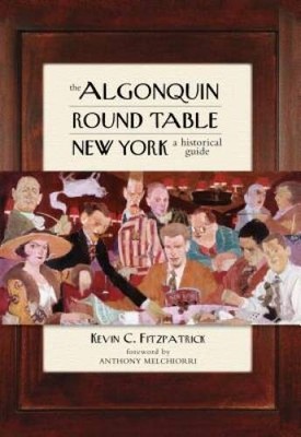 The Algonquin Round Table New York: A Historical Guide - Hardcover - VERY GOOD