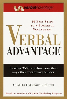 Verbal Advantage: 10 Steps to a Powerful Vocabulary - Elster, Charles Harrin...