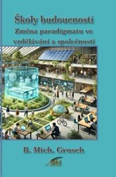 Bernd Michael Grosch | Skoly Budoucnosti | Taschenbuch | Tschechisch | epubli