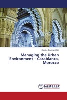 David J. Edelman | Managing The Urban Environment - Casablanca, Morocco | Buch