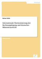 Internationale Harmonisierung Der Rechnungslegung Und Deutsches...
