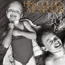 Hiss Golden Messenger - Jump for Joy [Used Very Good CD]