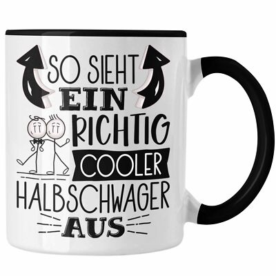 Trendation - So Sieht Ein Richtig Cooler Halbschwager Aus Geschenk Tasse Lustige