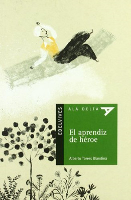 El aprendiz de heroe / Der Heldenlehrling (Ala Delta: S - Taschenbuch NEU Alberto