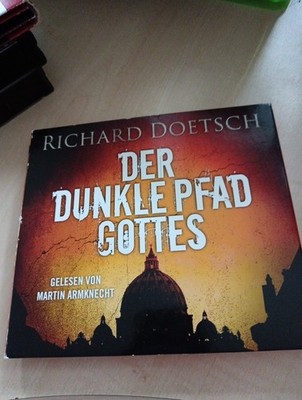 Hörbuch :  Richard Doetsch -  Der dunkle Pfad Gottes / 6 CD s