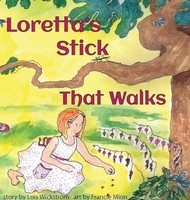 Lois Wickstrom - Loretta's Stick That Walks - Hardback - G245Z