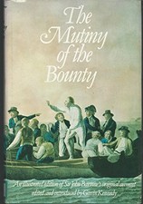 THE MUTINY OF THE BOUNTY: AN ILLUSTRATED EDITION OF SIR By John Barrow & Gavin