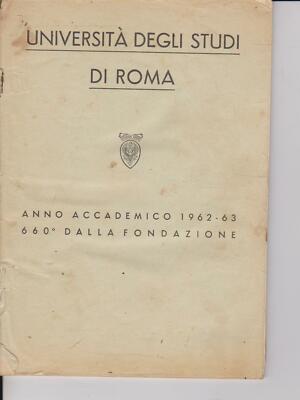 UNIVERSITÄT DER STUDIEN VON ROM - AKADEMISCHES JAHR 1962/63 - 660. SEIT GRÜNDUNG