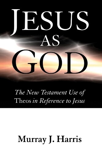 Thumbnail - Murray J Harris Jesus As God (taschenbuch) (us Import)