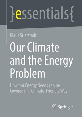 Our Climate and the Energy Problem Klaus Stierstadt