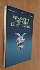BENEDETTA CIBRARIO - LO SCURNUSO - NARRATORI FELTRINELLI - OTTIMO - 2011 -SR40