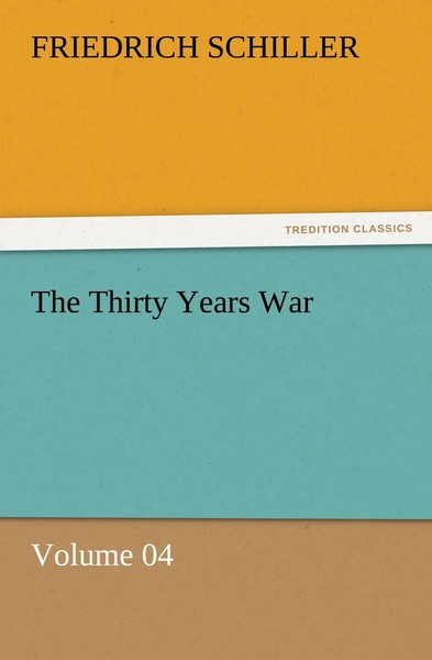 Friedrich Schiller | The Thirty Years War - Volume 04 | Taschenbuch | Englisch-image