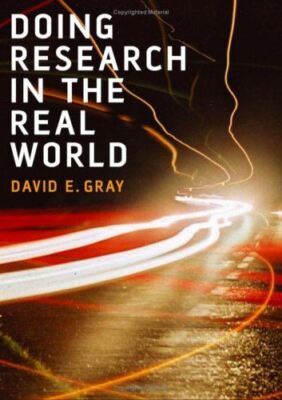 Doing Research in the Real World Gray, David E.
