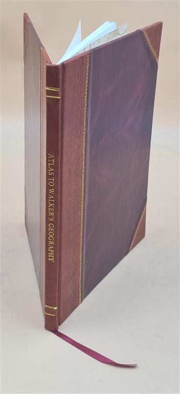 Atlas To Walker'S Geography [Cartographic Material] 1806 [Leather Bound]