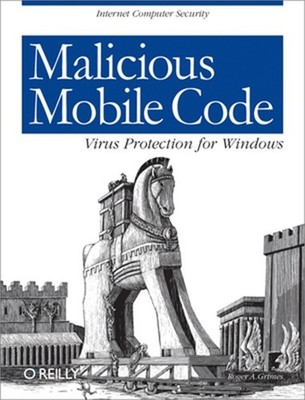 Malicious Mobile Code: Virus Protection for Windows (Paperback or Softback)