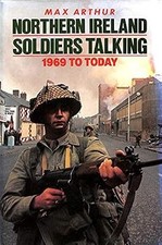 Northern Ireland: Soldiers Talking, Arthur, Max, Used; Very Good Book
