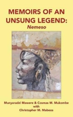 Munyaradzi Mawere Cosmas M  Memoirs of an Unsung Legend, (Paperback) (UK IMPORT)