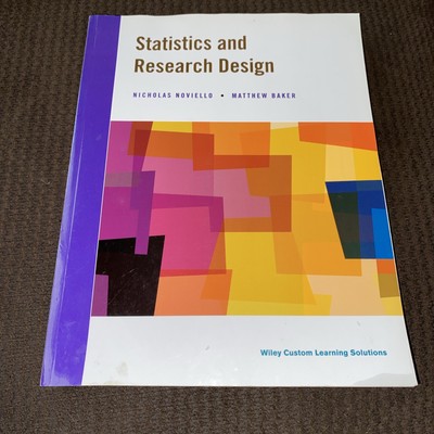 Statistics and Research Design by Nicholas Noviello; Matthew Baker Paperback VG