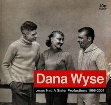 Dana Wyse - Dana Wyse (Jesus Had a Sister Productions) [[2001]]