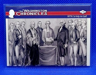 2022 Historic Autographs The Washington Chronicles #210 Myth: So help me God