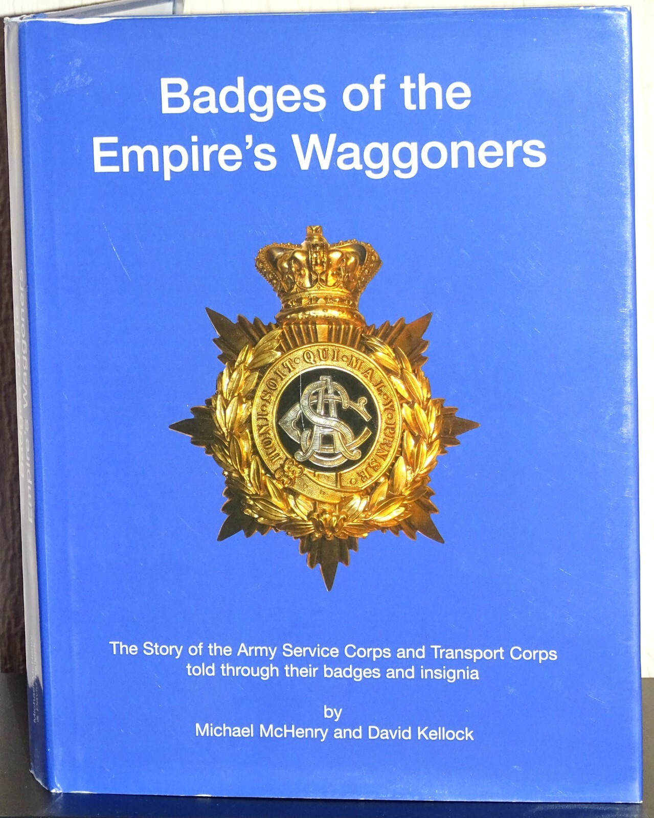 Badges of the Empire's Waggoners: The Story of the Army Service Corps