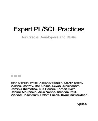 Expert PL/SQL Practices: for Oracle Developers and DBAs