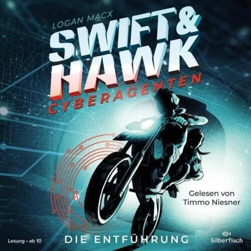 Swift & Hawk - Cyberagenten 1 - Die Entführung - Hörbuch - Bild 1 von 1