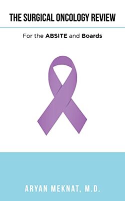 Meknat M.D. - Surgical Oncology Review  For the Absite and Boards - Ne - X555z