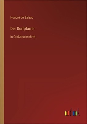 Der Dorfpfarrer: in Gro�druckschrift (Paperback or Softback)