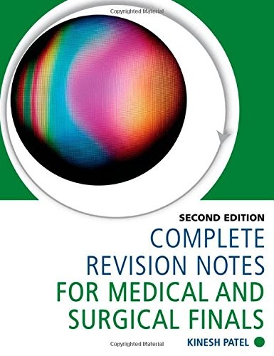 Complete Revision Notes for Medical and Surgical Finals, Second
