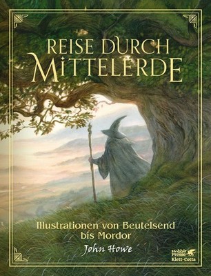 Reise durch Mittelerde Illustrationen von Beutelsend bis Mordor