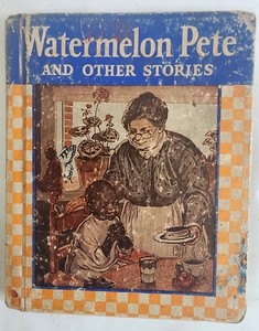 WATERMELON PETE AND OTHER STORIES CHILDREN'S BLACK AMERICANA BOOK