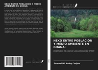 Nexo Entre PoblaciÓN Y Medio Ambiente En Ghana: Samuel Nii Ardey Codjoe
