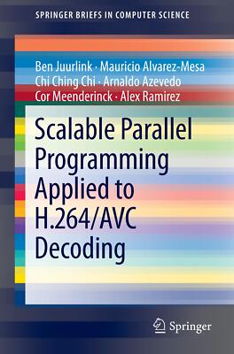 Scalable Parallel Programming Applied to H.264/AVC D[...] | Buch | 9781461422297