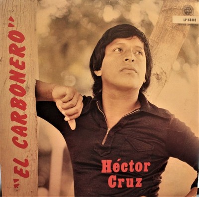 Hector Cruz (2) - ''El Carbonero'' / VINYL / VG+ / LP, Album