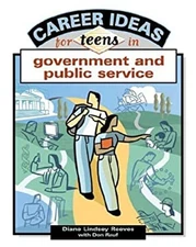 Career Ideas for Teens in Government and Public Service Hardcover