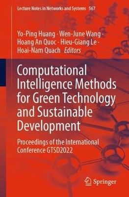 Computational Intelligence Methods for Green Technology and Sustainable Developm