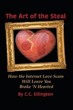 Art of the Steal: How The Internet Love Scam Business Will Leave You BROKE 'N HE