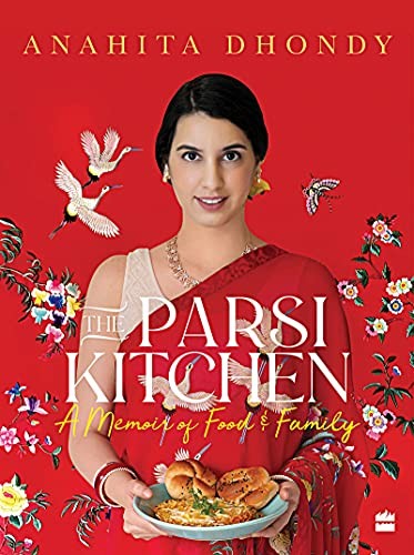 Parsi Kitchen : A Memoir of Food and Family by Anahita Dhondy Hardback NEW - Image 6