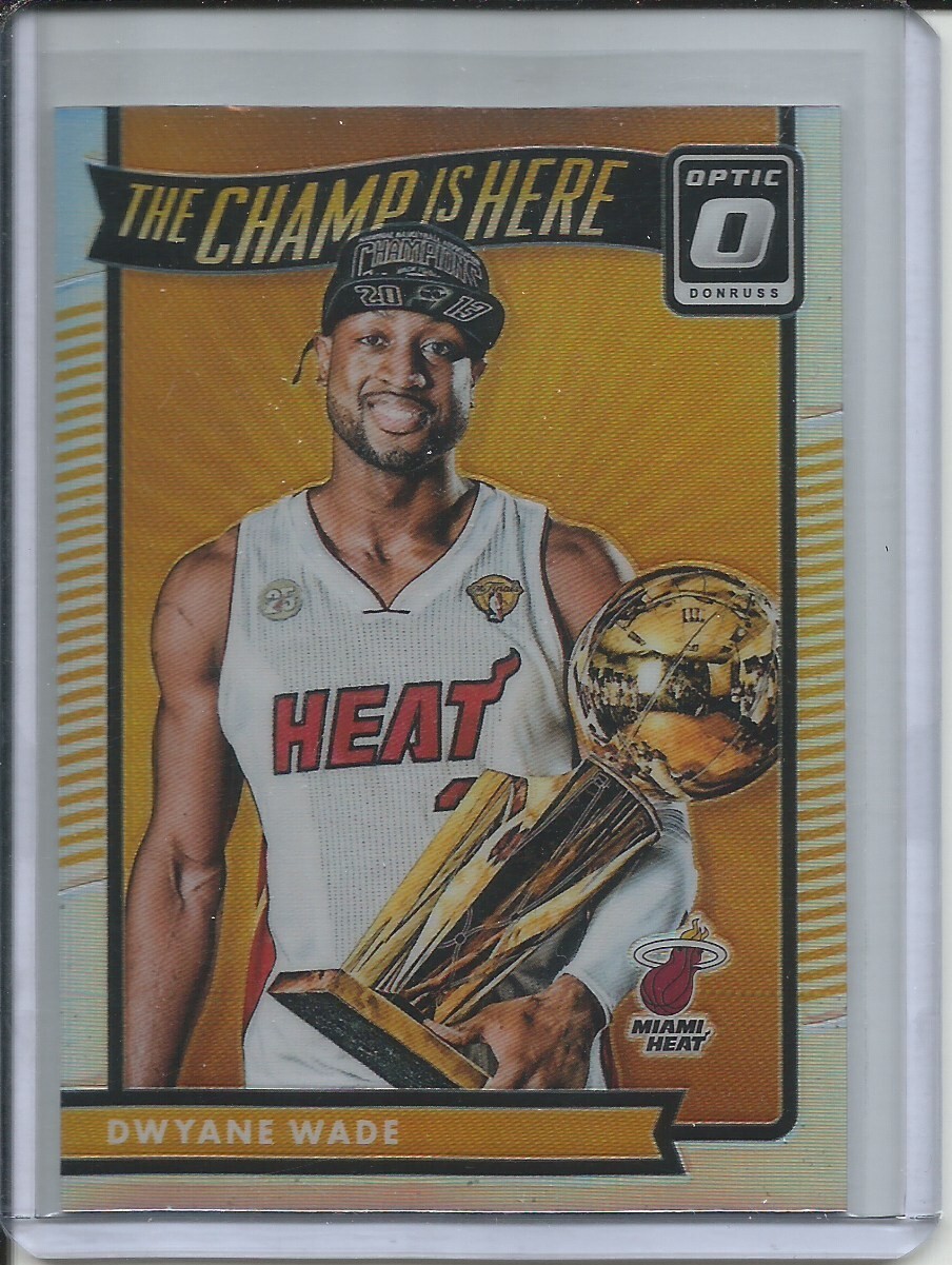 DWYANE WADE 2016-17 PANINI DONRUSS OPTIC THE CHAMP IS HERE SILVER HOLO PRIZM