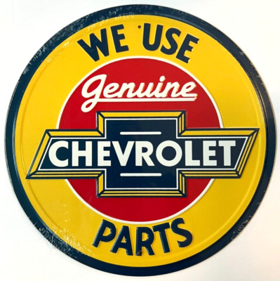 We Use Genuine Chevrolet Parts Licensed 12'' Diameter Circular Sign NEW!