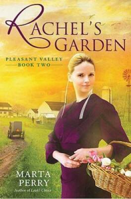 Rachel's Garden (Pleasant Valley Book Two) - Paperback By Perry, Marta - GOOD